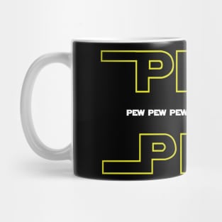 PEW PEW Funny Quote Mug